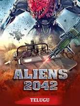 Aliens 2042 (2023) HDRip Telugu Dubbed Full Movie Watch Online Free Download | TodayPk